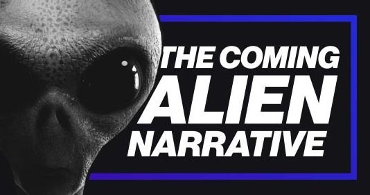 The Coming Alien Narrative